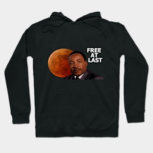 FREE AT LAST Hoodie